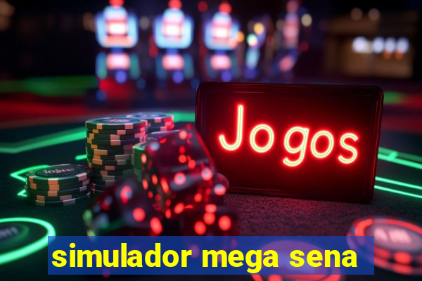 simulador mega sena